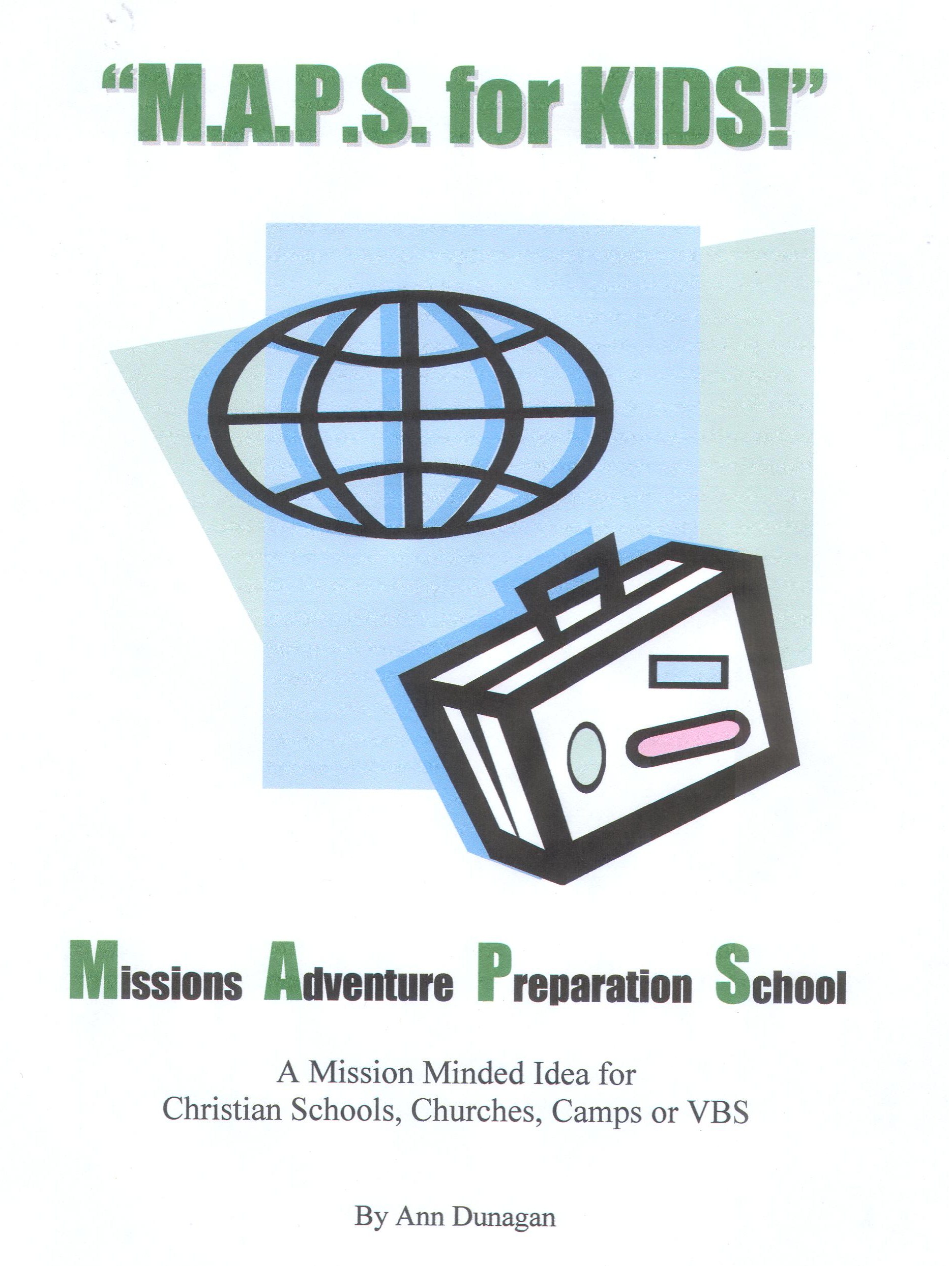 Click here to view and download - in a pdf file - the complete M.A.P.S. for KIDS Program . . . for FREE!!! Click here to download - in a pdf file - the complete M.A.P.S. for KIDS Program . . . for FREE!!!